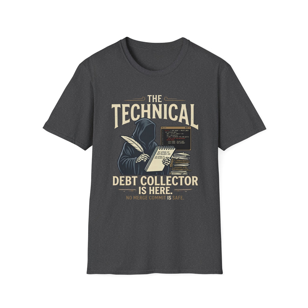 Technical Debt Collector T-Shirt
