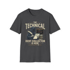 Technical Debt Collector T-Shirt