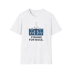 Fishing For Bugs T-Shirt