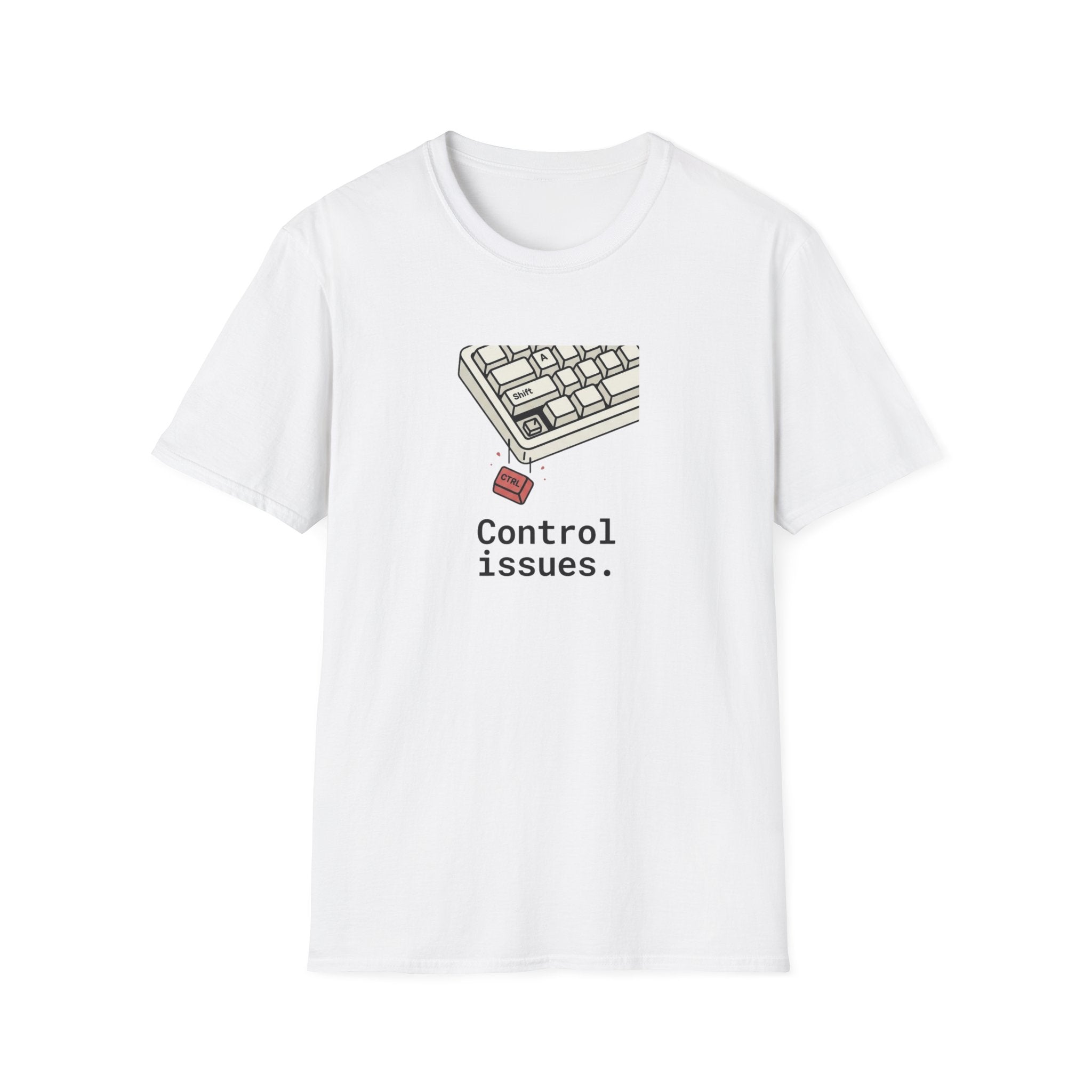 Control Issues T-Shirt