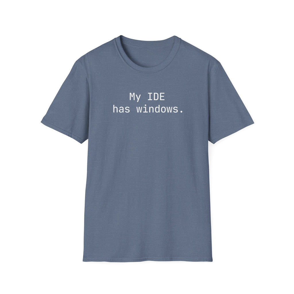 My IDE Has Windows T-Shirt
