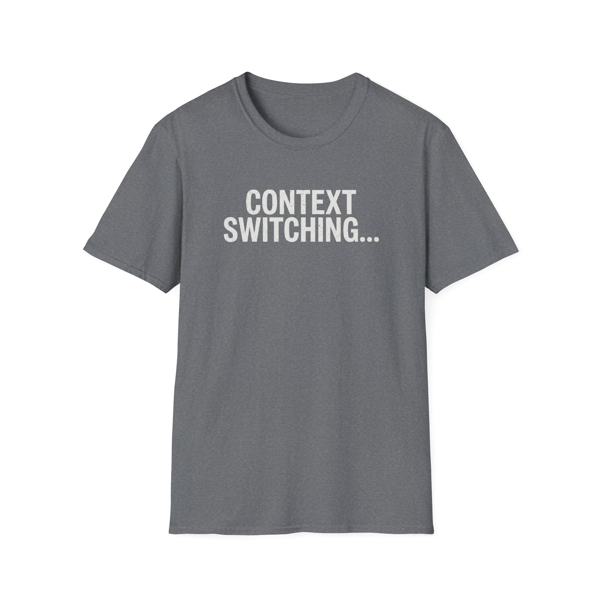 Context Switching T-Shirt