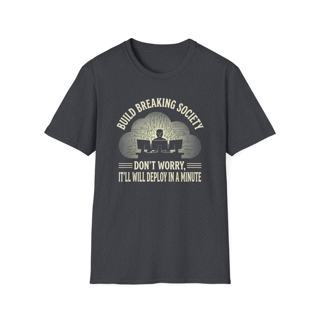 Breaking Build Society T-Shirt