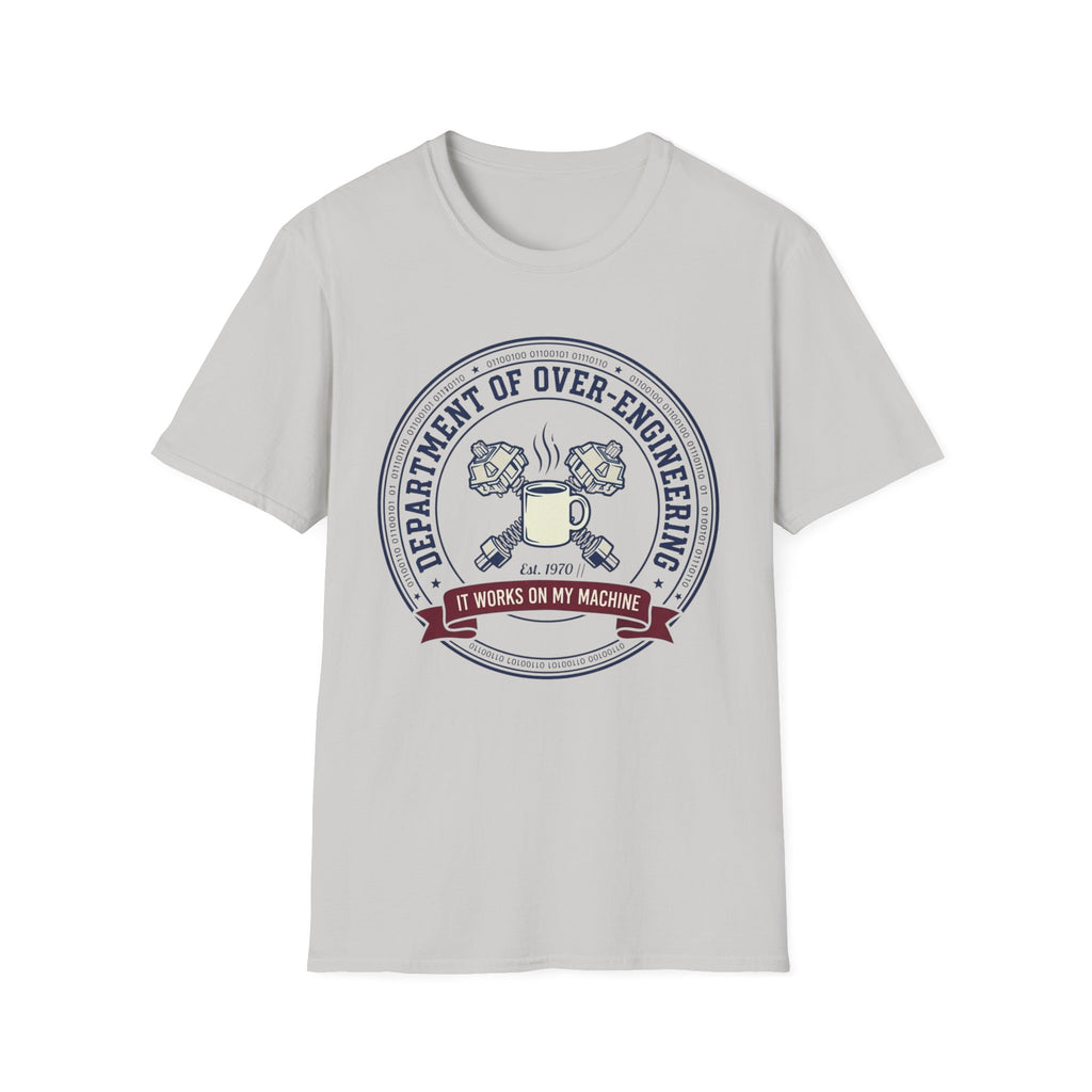 Department Of Over-Engineering T-Shirt