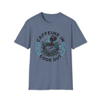 Caffeine In Code Out T-Shirt