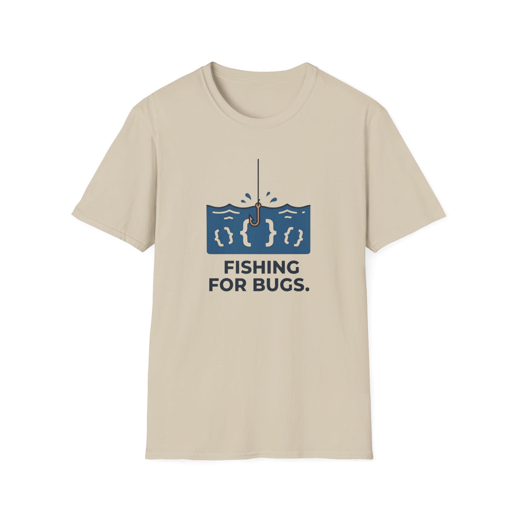 Fishing For Bugs T-Shirt