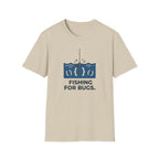 Fishing For Bugs T-Shirt