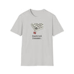 Control Issues T-Shirt