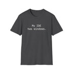 My IDE Has Windows T-Shirt