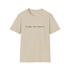 It Works Don't Touch It T-Shirt