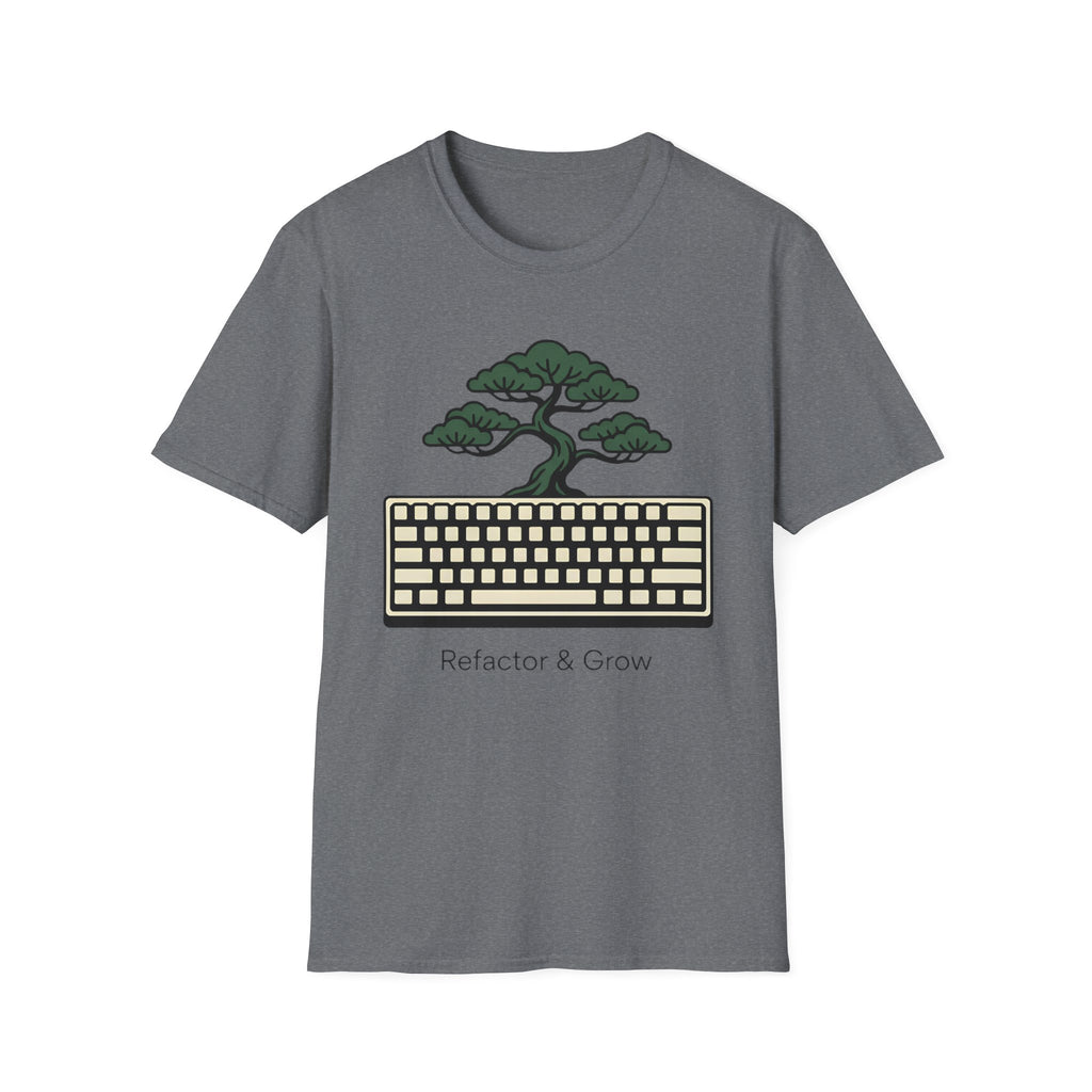 Refactor And Grow T-Shirt