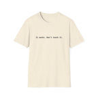 It Works Don't Touch It T-Shirt
