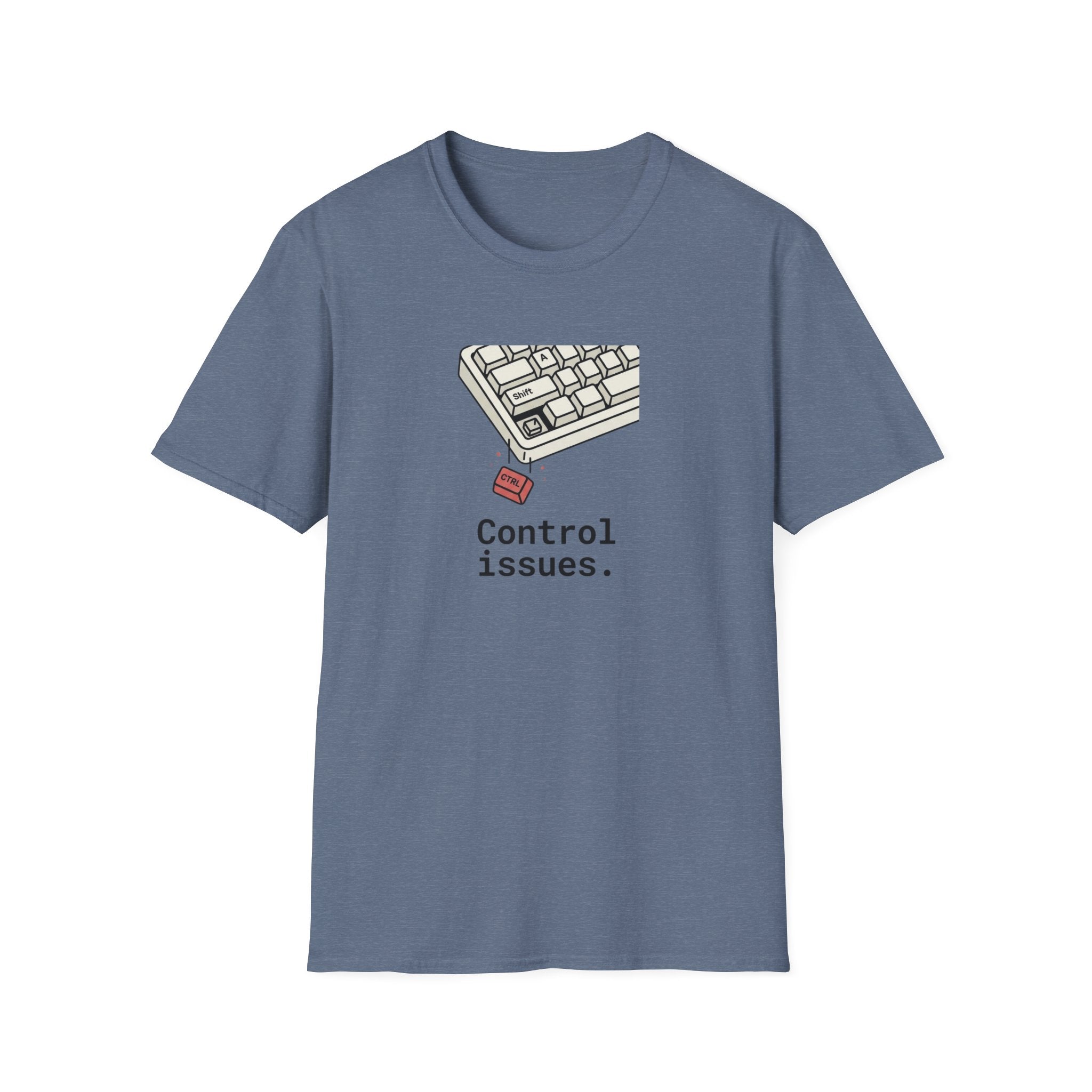Control Issues T-Shirt