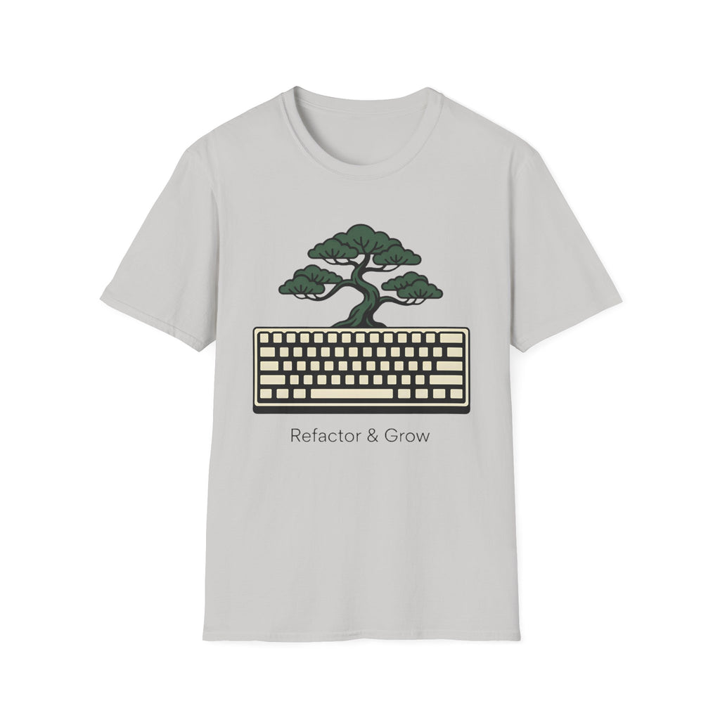 Refactor And Grow T-Shirt