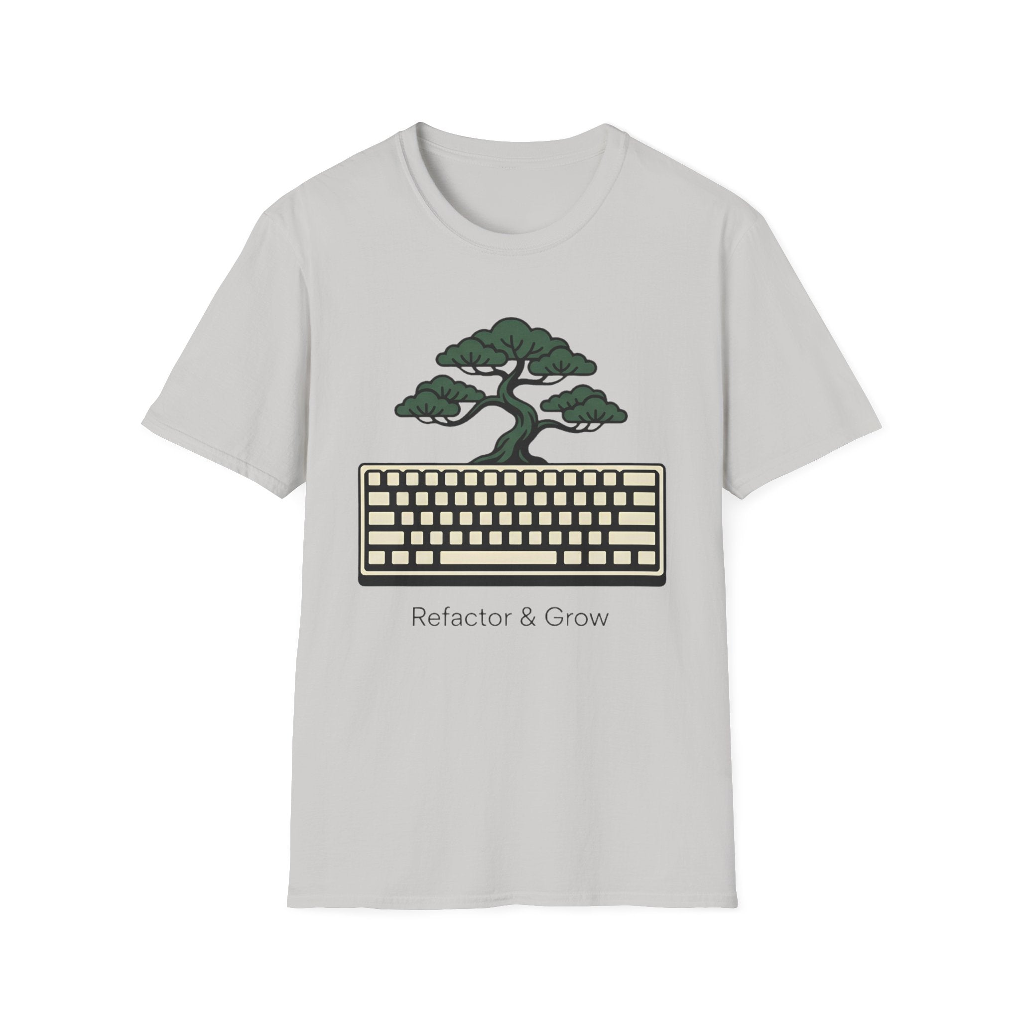 Refactor And Grow T-Shirt