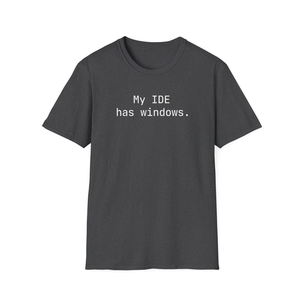 My IDE Has Windows T-Shirt