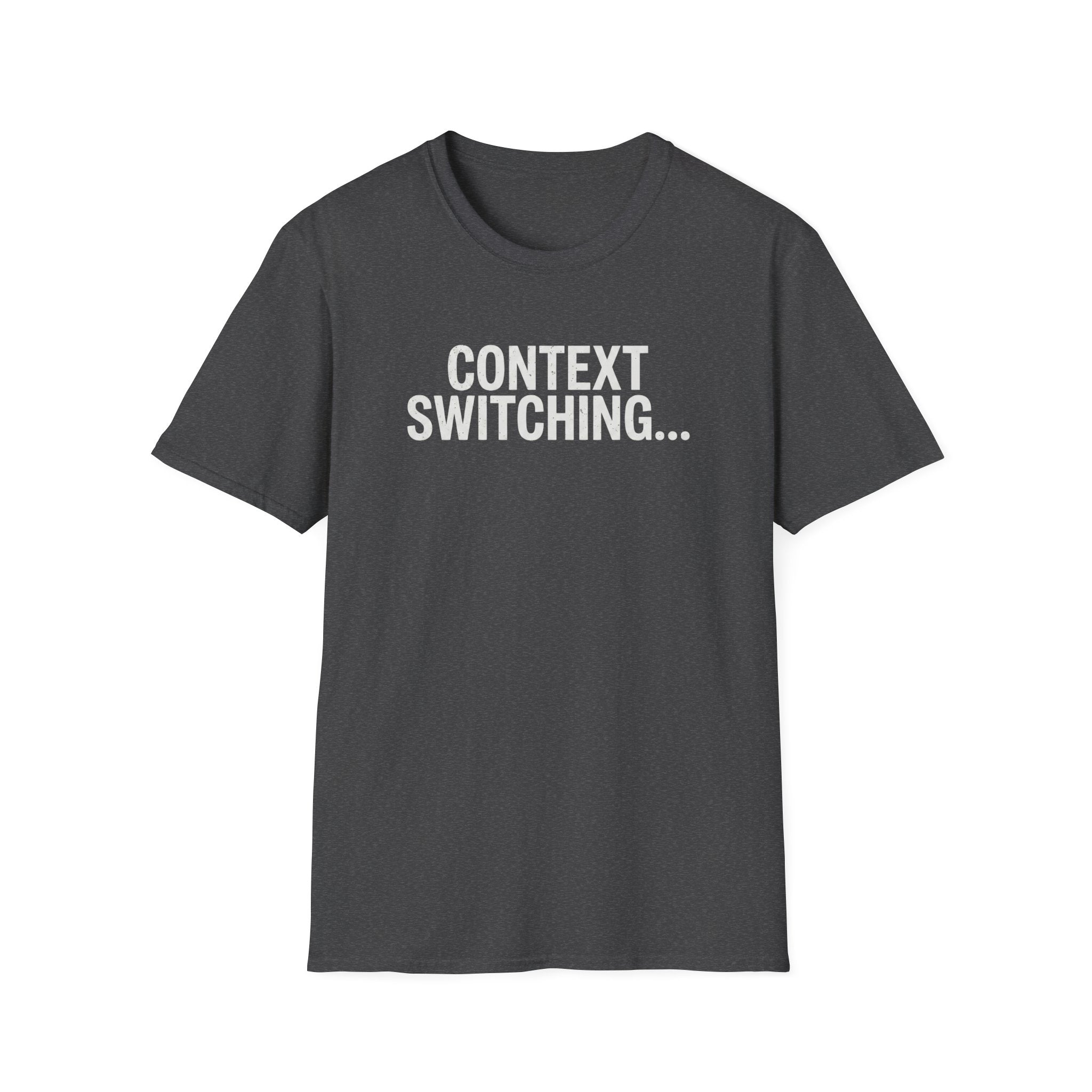 Context Switching T-Shirt