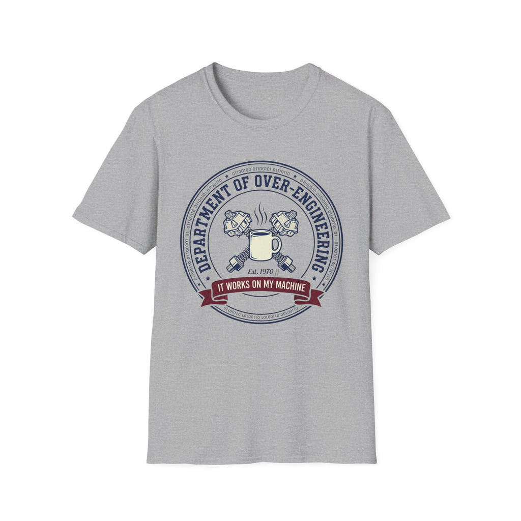Department Of Over-Engineering T-Shirt