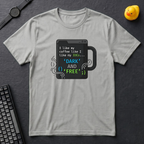 Dark And Free T-Shirt