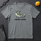 Memory Issues T-Shirt