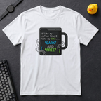 Dark And Free T-Shirt